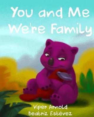 Book cover for You and Me We're Family