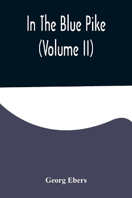 Book cover for In The Blue Pike (Volume II)