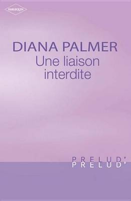 Book cover for Une Liaison Interdite (Harlequin Prelud')