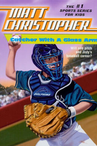 Cover of Catcher with a Glass Arm