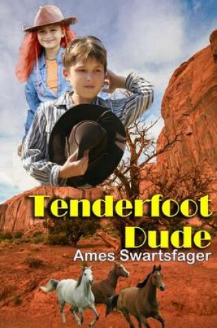 Cover of Tenderfoot Dude