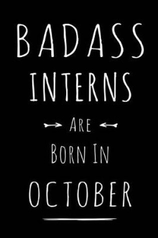Cover of Badass Interns Are Born In October