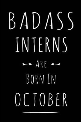 Book cover for Badass Interns Are Born In October