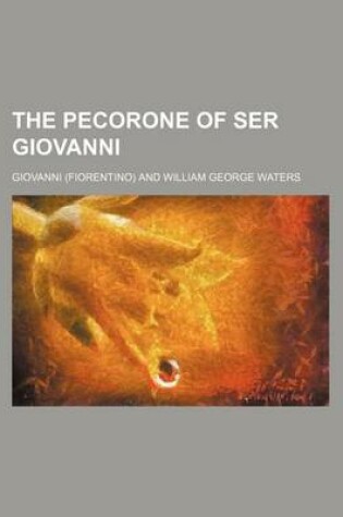 Cover of The Pecorone of Ser Giovanni (Volume 1)