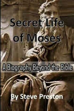 Cover of Secret Life of Moses