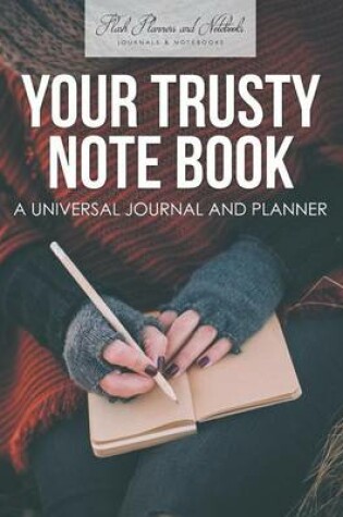 Cover of Your Trusty Note Book