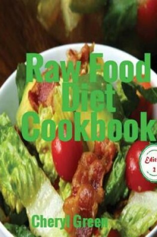 Cover of Raw Food Diet Cookbook