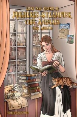 Cover of Livro para Colorir de Mulheres Steampunk com Animais para Adultos