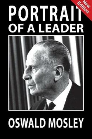 Cover of Portrait of a Leader - Oswald Mosley
