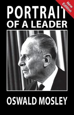 Book cover for Portrait of a Leader - Oswald Mosley