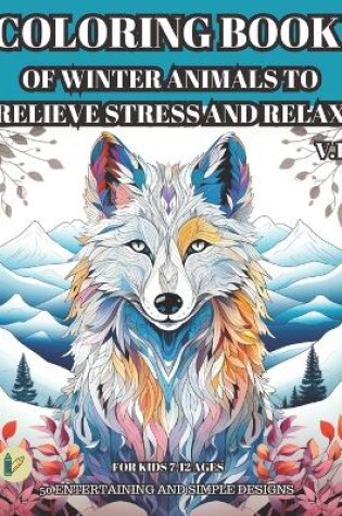 Cover of Coloring Book of Winter Animals to Relieve Stress and Relax for Adult