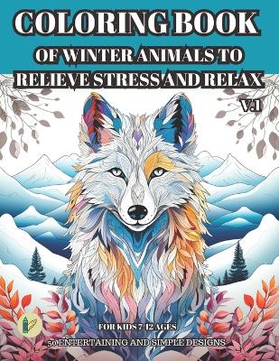 Cover of Coloring Book of Winter Animals to Relieve Stress and Relax for Adult