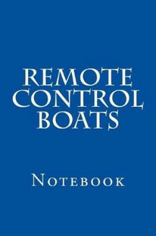 Cover of Remote Control Boats