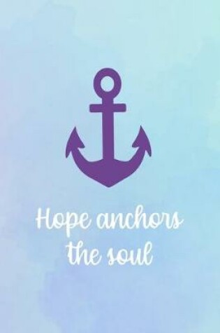 Cover of Hope Anchors The Soul