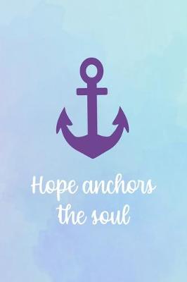 Book cover for Hope Anchors The Soul