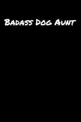 Book cover for Badass Dog Aunt