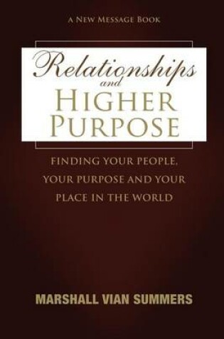 Cover of Relationships and Higher Purpose