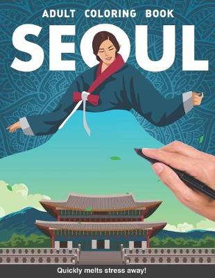 Book cover for Seoul Adults Coloring Book