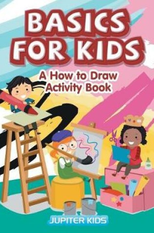 Cover of Basics for Kids