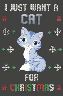 Book cover for I Just Want A Cat For Christmas
