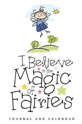 Book cover for I Believe In The Magic Of Fairies