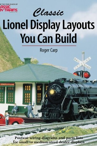 Cover of Classic Lionel Display Layouts You Can Build