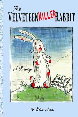 Book cover for The Velveteen Killer Rabbit