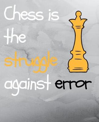 Book cover for Chess is The Struggle Against Error