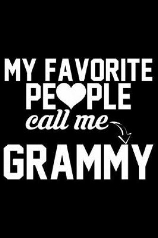 Cover of My Favorite People Call Me Grammy