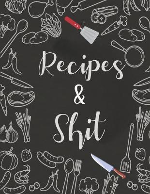 Book cover for Recipes And Shit