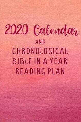 Cover of 2020 Calendar and Chronological Bible In A Year Reading Plan