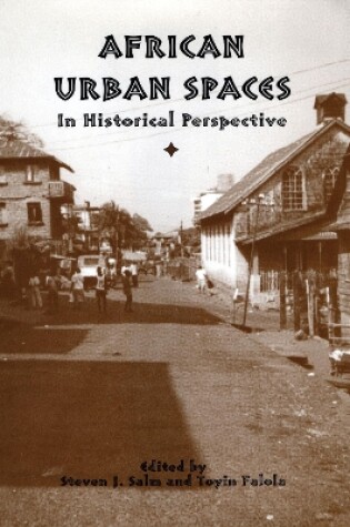 Cover of African Urban Spaces in Historical Perspective