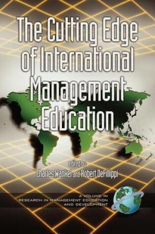 Cover of Cutting Edge of International Management Education, The. Research in Management Education and Development.