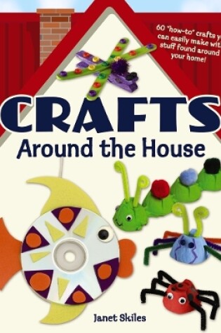 Cover of Crafts Around the House