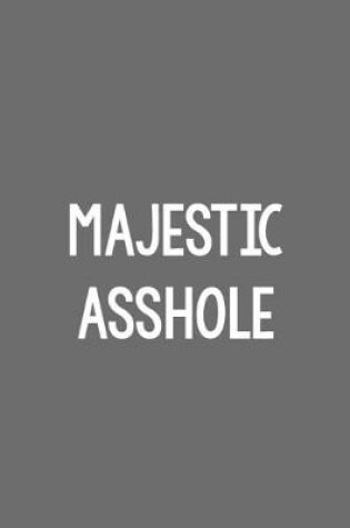 Cover of Majestic Asshole