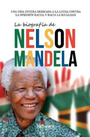 Cover of La biografía de Nelson Mandela
