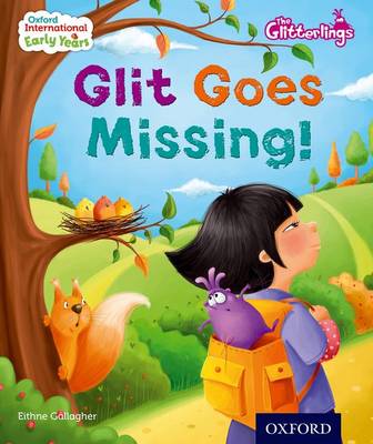 Book cover for Oxford International Early Years: The Glitterlings: Glit goes Missing (Storybook 7)