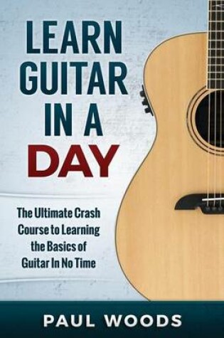 Cover of Learn Guitar in a Day