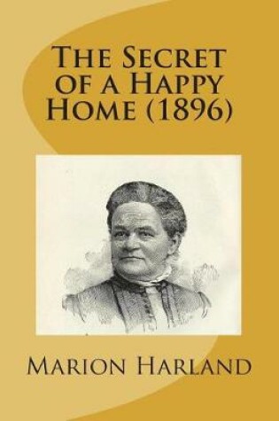 Cover of The Secret of a Happy Home (1896)