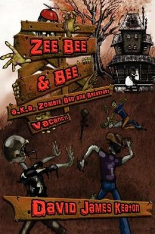 Cover of Zombie Bed & Breakfast (Zee Bee & Bee)