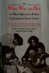 Book cover for The What, Why, and How of High-Quality Early Childhood Education