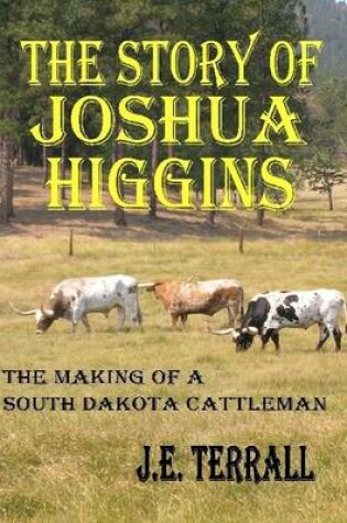 Cover of The Story of Joshua Higgins