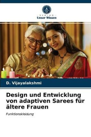 Cover of Design und Entwicklung von adaptiven Sarees für ältere Frauen