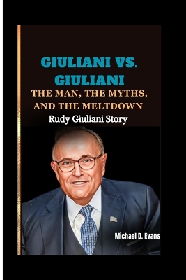 Book cover for Giuliani vs. Giuliani