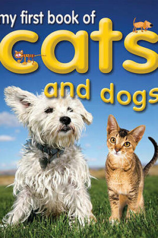 Cover of My First Book of Cats and Dogs