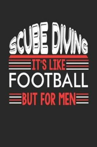 Cover of Scube Diving It's Like Football But For Men