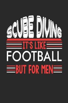 Book cover for Scube Diving It's Like Football But For Men