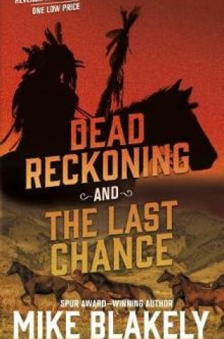 Cover of Dead Reckoning and the Last Chance