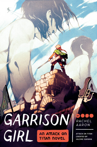 Cover of Garrison Girl: An Attack on Titan Novel