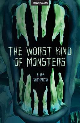 Book cover for The Worst Kind of Monsters